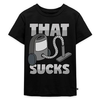 Vacuum cleaner: "That Sucks" - Kids Premium Organic T-Shirt - black - Front - Mikhail (115cm)