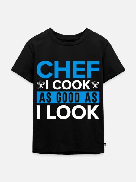 Chef Citation Cadeau Drôle Chef - T-shirt Premium bio Enfant - noir