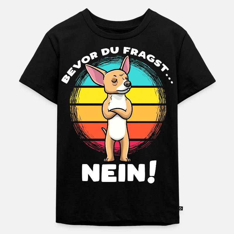Chiweenie Hund Stur Bevor Du Fragst Nein - Kinder Premium Bio T-Shirt - Schwarz