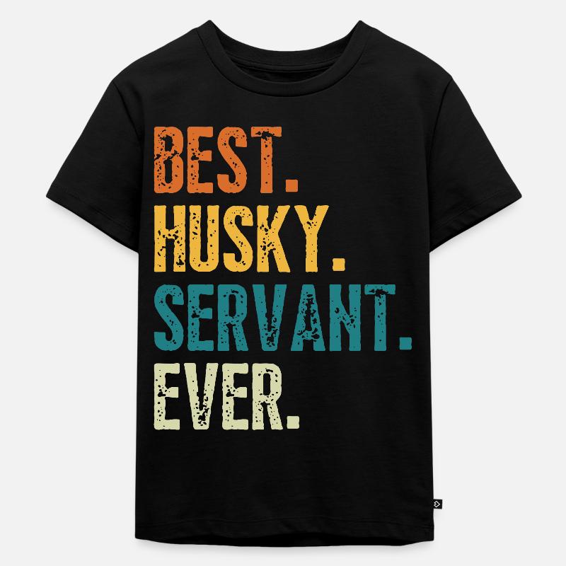 Best Husky Dog Servant Ever Distressed Retro Font - Kinder Premium Bio T-Shirt - Schwarz