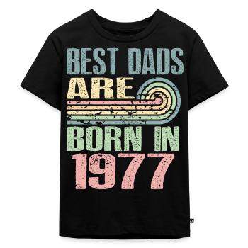 Die Besten Väter Sind 1977 Geboren, 46 Jahre Alt, - Kinder Premium Bio T-Shirt - Schwarz - Vorne - Mikhail (115cm)