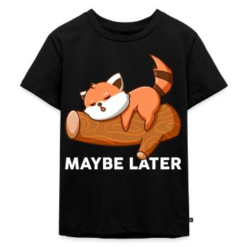 Maybe Later - Kids Premium Organic T-Shirt - black - Front - Mikhail (115cm)