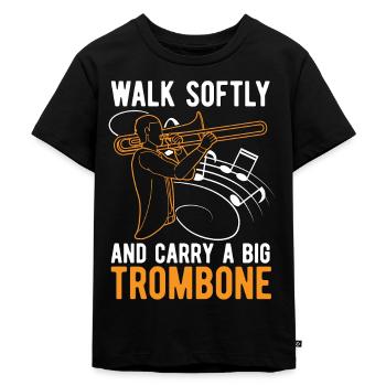 Trombone Walk Softly And Carry Musical Instrument - Kids Premium Organic T-Shirt - black - Front - Mikhail (115cm)