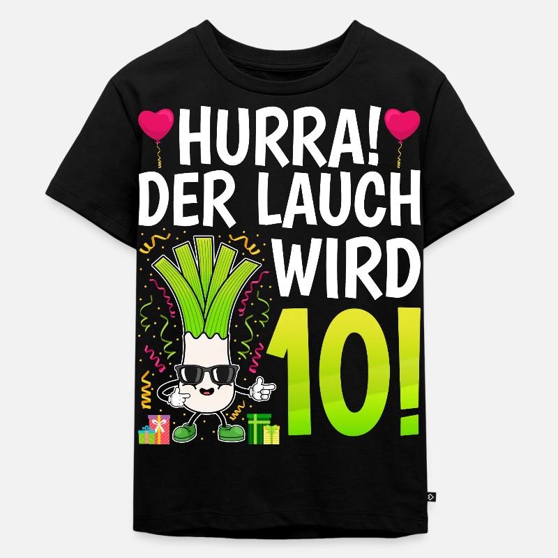 Hurra der Lauch wird 10 - Kinder Premium Bio T-Shirt - Schwarz