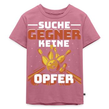 Bowling Bowlingbahn Suche Gegner keine Opfer - Kinder Premium Bio T-Shirt - Mauve - Vorne - Hailey (125cm)