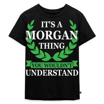 Morgan Thing Funny Saying - Kids Premium Organic T-Shirt - black - Front - Mikhail (115cm)