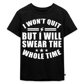 Kündigen werden ich nicht, ich werde immer fluchen - Kinder Premium Bio T-Shirt - Schwarz - Vorne - Mikhail (115cm)
