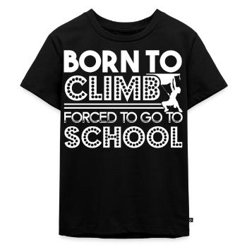 Climbing Born To Climb Forced To Go To School - Kids Premium Organic T-Shirt - black - Front - Mikhail (115cm)