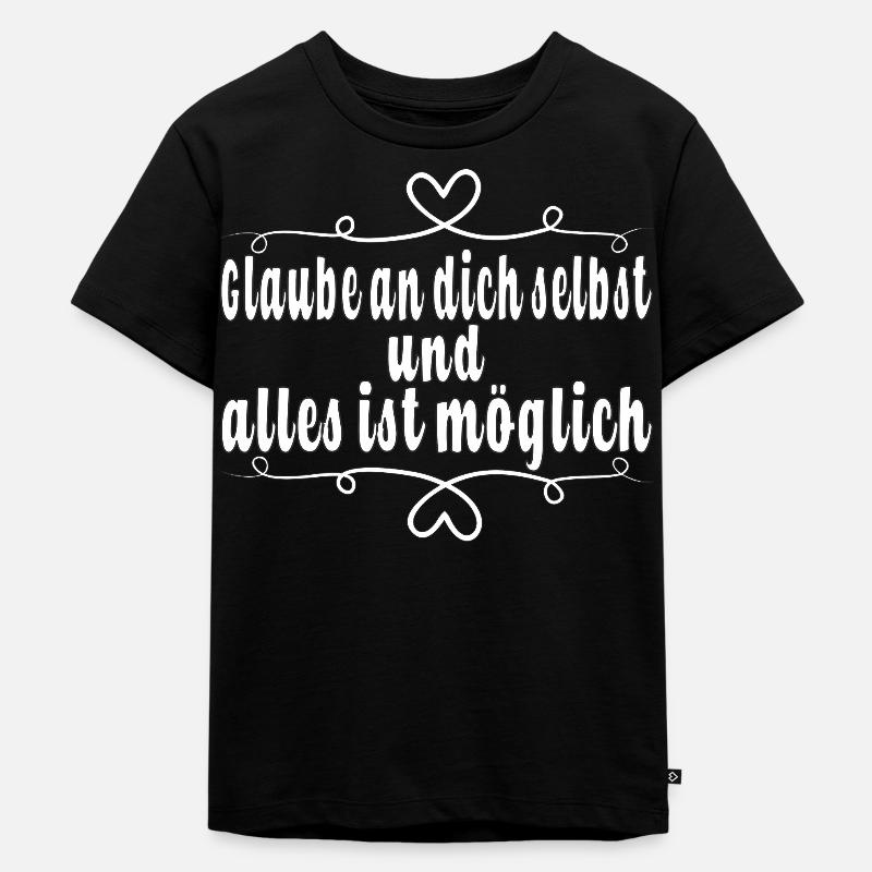 Glaube an dich selbst und alles ist möglich - Kinder Premium Bio T-Shirt - Schwarz