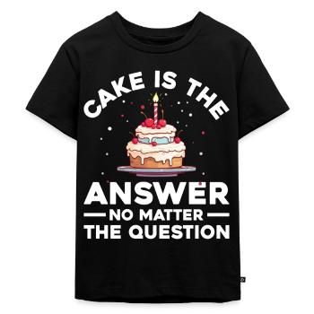 Cake is the answer, no matter what the question is - Kids Premium Organic T-Shirt - black - Front - Mikhail (115cm)