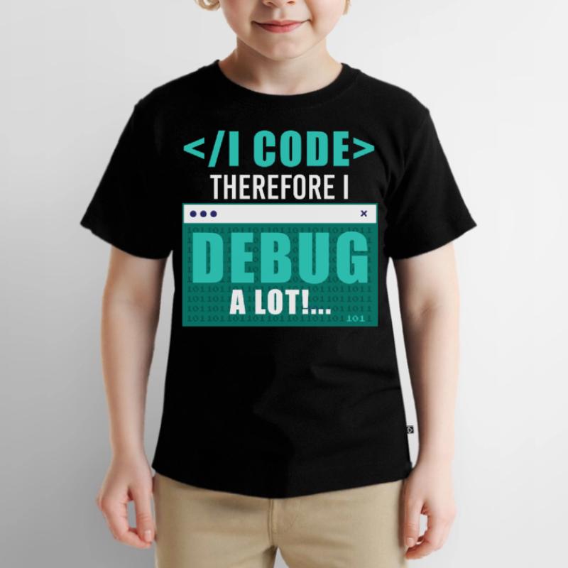 I Code Therefore I Debug Programming Computer Prog Kinder Premium Bio T-Shirt