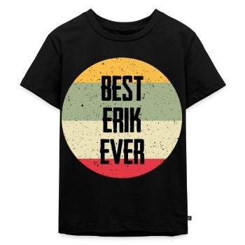 Best Erik Ever - Kinder Premium Bio T-Shirt - Schwarz - Vorne - Mikhail (115cm)