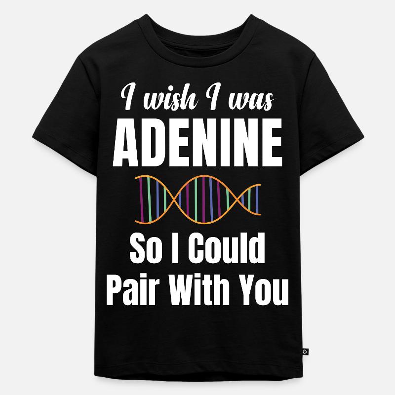 Ich Wünschte, Ich Wäre Adenine, Damit Ich Mit Dir - Kinder Premium Bio T-Shirt - Schwarz