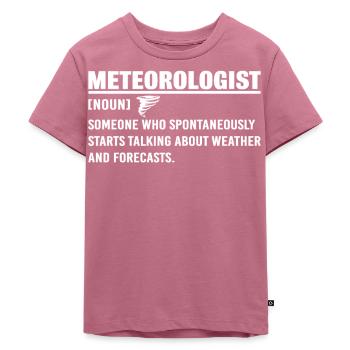 Météorologue Drôle Définition Prévisions météo - T-shirt Premium bio Enfant - mauve - Devant - Hailey (125cm)