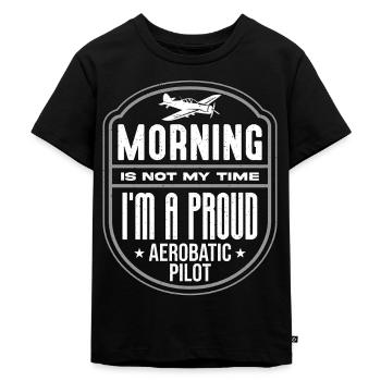 Aerobatic Pilot Morning Is Not My Time Aviation - Kinder Premium Bio T-Shirt - Schwarz - Vorne - Mikhail (115cm)