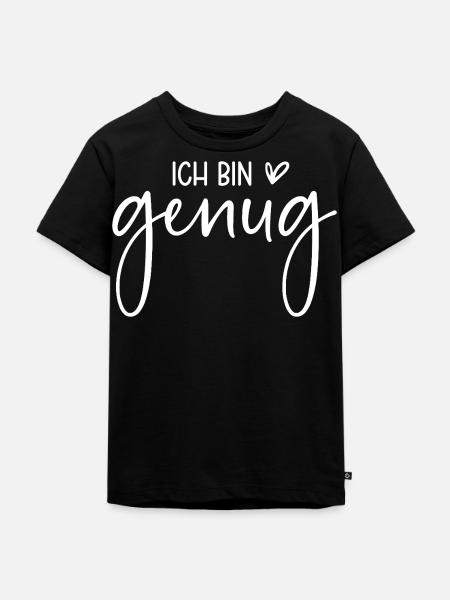 Ich bin genug - Kinder Premium Bio T-Shirt - Schwarz