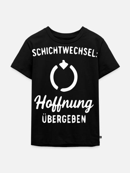 Schichtwechsel Hoffnung Übergeben - Kinder Premium Bio T-Shirt - Schwarz