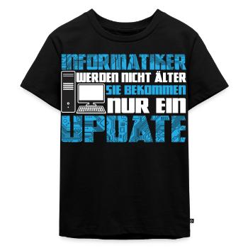 Informatiker werden nicht älter - Kinder Premium Bio T-Shirt - Schwarz - Vorne - Mikhail (115cm)