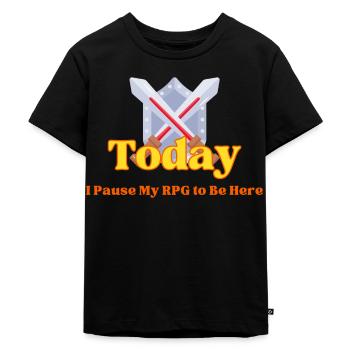 Heute habe ich mein RPG pausiert, um hier zu sein - Kinder Premium Bio T-Shirt - Schwarz - Vorne - Mikhail (115cm)