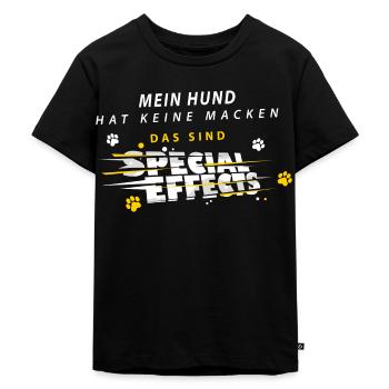 Mein Hund hat keine Macken das sind Special Effect - Kinder Premium Bio T-Shirt - Schwarz - Vorne - Mikhail (115cm)
