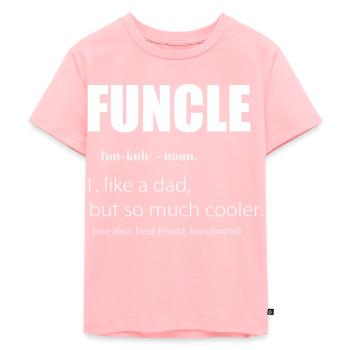 Funcle Definition Uncle Like Dad Only Cooler - Kids Premium Organic T-Shirt - rose - Front - AI Model Kid Female (0cm)