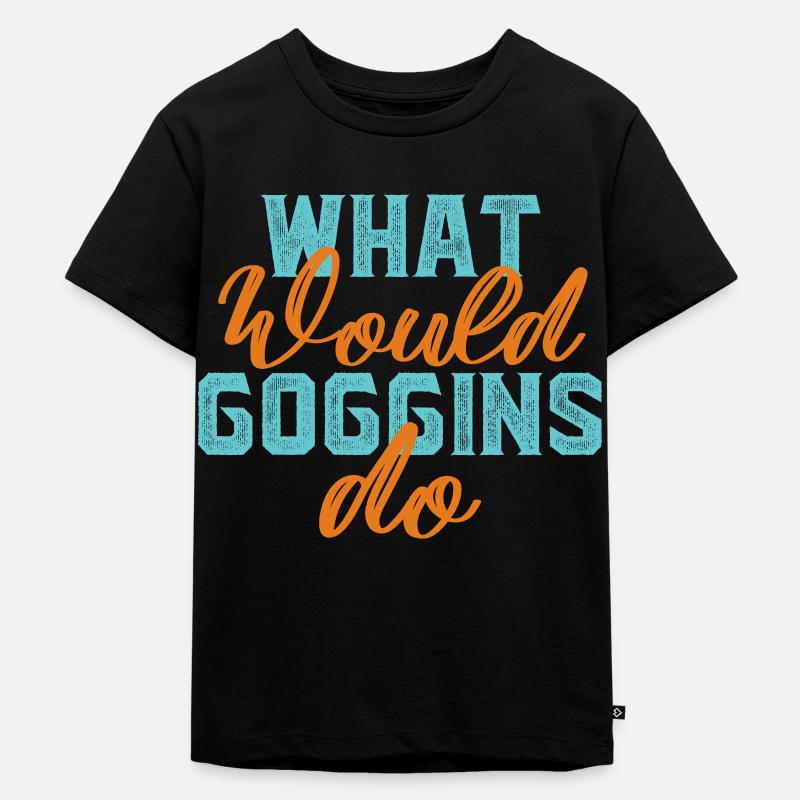 What would Goggins do - Kinder Premium Bio T-Shirt - Schwarz