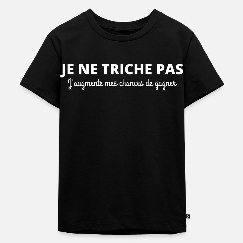 Je ne triche pas j'augmente mes chances de gagner - T-shirt Premium bio Enfant - noir