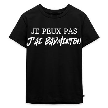je peux pas j'ai badminton - T-shirt Premium bio Enfant - noir - Devant - Mikhail (115cm)