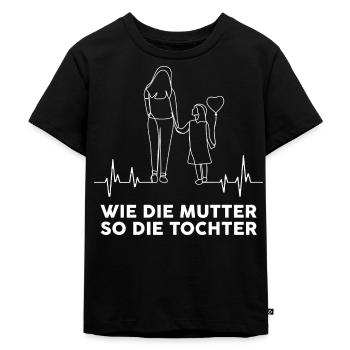 Wie Die Mutter So Die Tochter Mama Tochter - Kinder Premium Bio T-Shirt - Schwarz - Vorne - Mikhail (115cm)