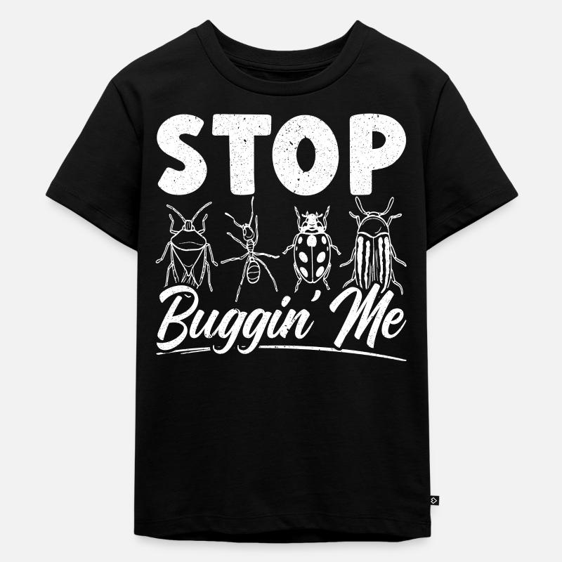 Arrêtez Buggin Me Insect Catching Ladybug Butterfly - T-shirt Premium bio Enfant - noir