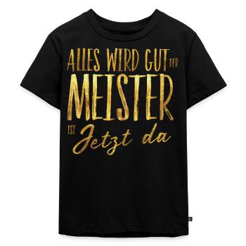 Tout ira bien, le maître est là maintenant - T-shirt Premium bio Enfant - noir - Devant - Mikhail (115cm)