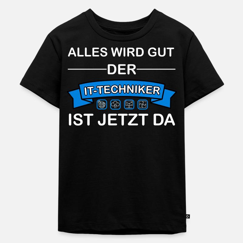 Alles wird gut der IT-Techniker ist jetzt da - Kinder Premium Bio T-Shirt - Schwarz