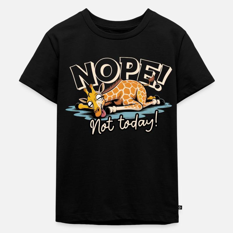 Nope! Not today. Giraffe - Kinder Premium Bio T-Shirt - Schwarz