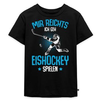 Mir reichts ich geh Eishockey spielen Jungen - Kinder Premium Bio T-Shirt - Schwarz - Vorne - Mikhail (115cm)