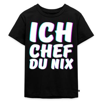 Ich Chef du Nix Chef Humorvoll Spruch - Kinder Premium Bio T-Shirt - Schwarz - Vorne - Mikhail (115cm)