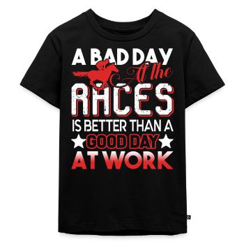 Horse Racing A Bad Day At Horse Racing - Kids Premium Organic T-Shirt - black - Front - Mikhail (115cm)