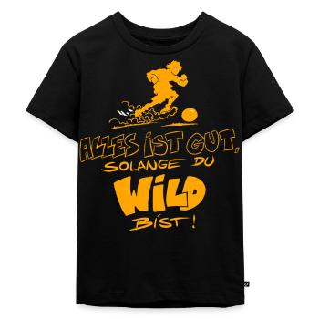 Die Wilden Kerle Spruch Motto - Kinder Premium Bio T-Shirt - Schwarz - Vorne - Mikhail (115cm)