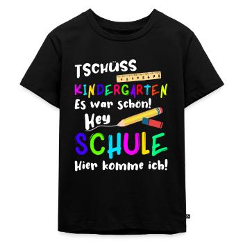 Tschüss Kindergarten! Hey Schule hier komme ich! - Kinder Premium Bio T-Shirt - Schwarz - Vorne - Mikhail (115cm)