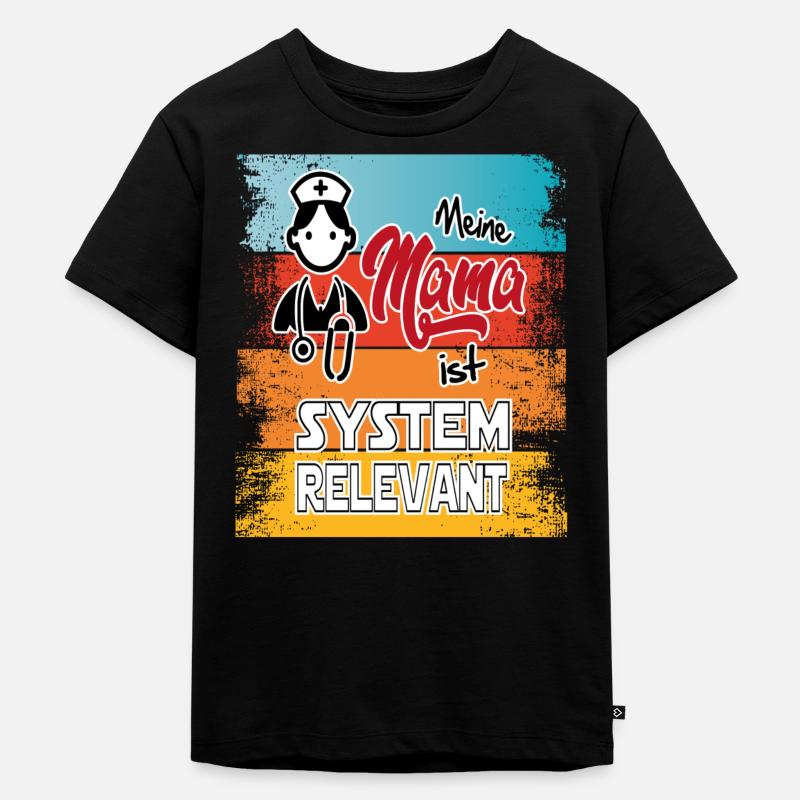 Baby Kinder Mama ist Systemrelevant - Kinder Premium Bio T-Shirt - Schwarz