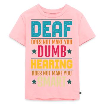 Deaf Does Not Make You Dumb Hearing - Kids Premium Organic T-Shirt - rose - Front - AI Model Kid Female (0cm)