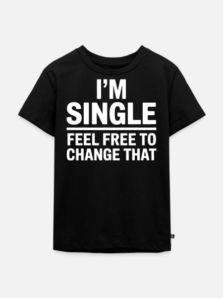 Single Sprüche Singles Lustiges Single Geschenk - Kinder Premium Bio T-Shirt - Schwarz