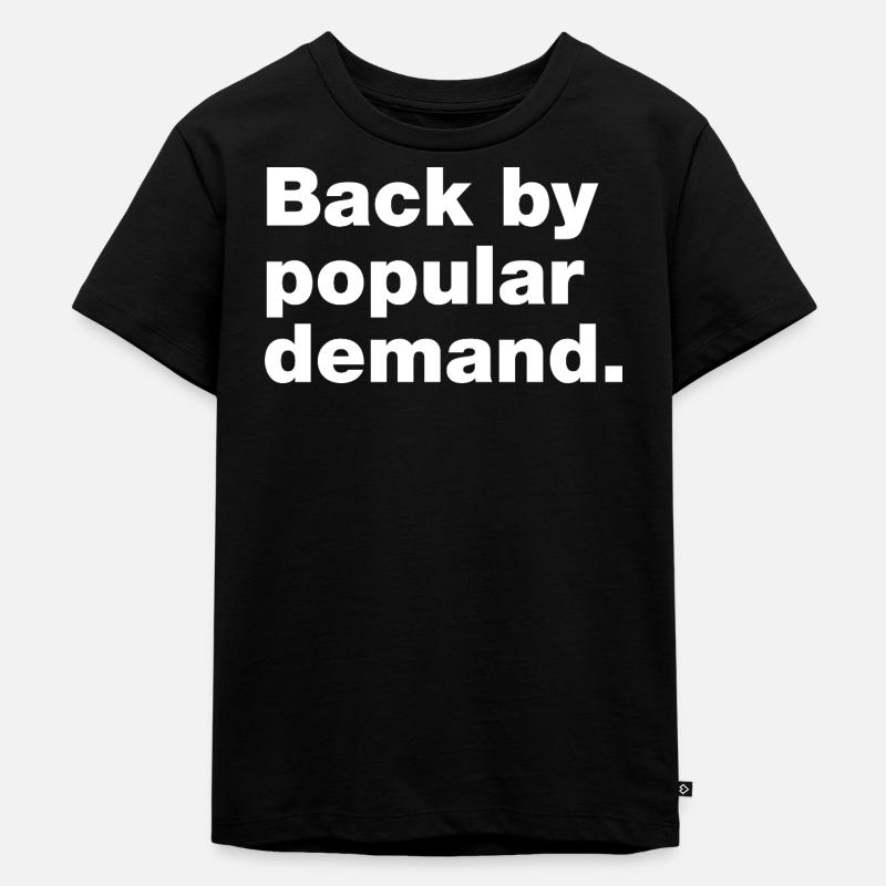 De retour à la demande populaire - T-shirt Premium bio Enfant - noir