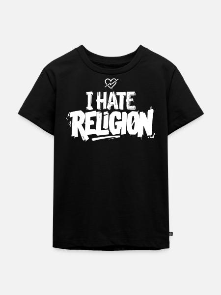 i hate religion - Kinder Premium Bio T-Shirt - Schwarz