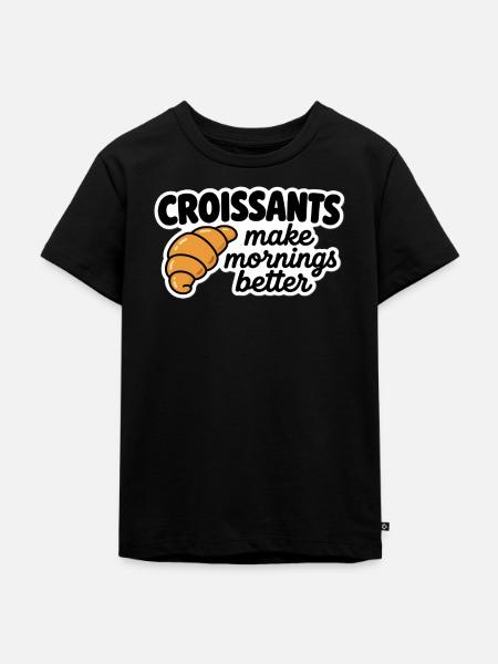 Croissants Machen Morgen Besser - Kinder Premium Bio T-Shirt - Schwarz