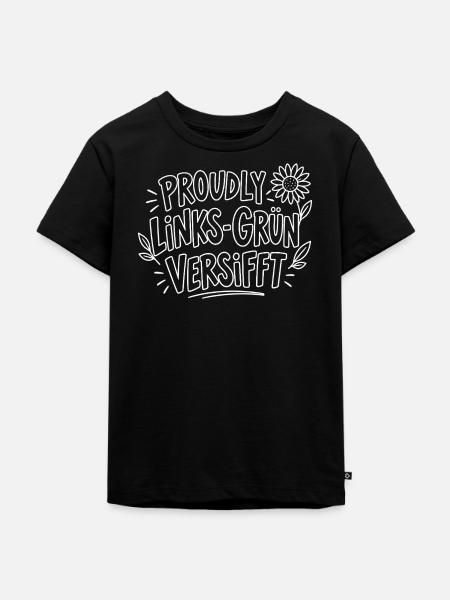 Proudly Links-Grün Versifft – Statement - Kinder Premium Bio T-Shirt - Schwarz