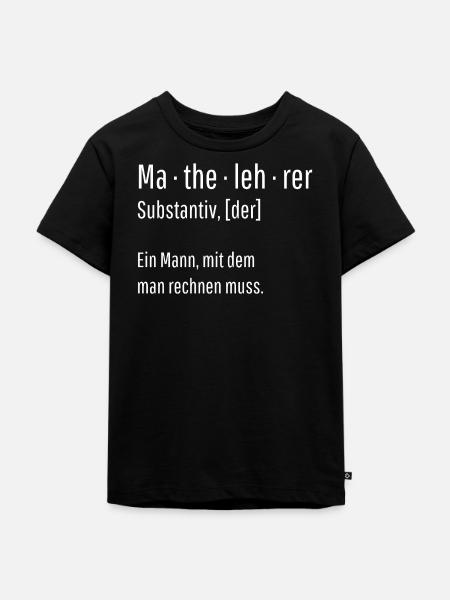 Mathelehrer Substantiv Definition Mathe Geschenk - Kinder Premium Bio T-Shirt - Schwarz