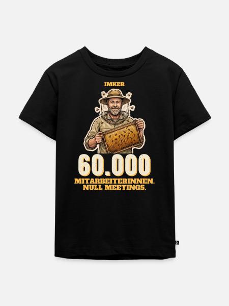 Imker - 60.000 Mitarbeiterinnen, null Meetings - Kinder Premium Bio T-Shirt - Schwarz