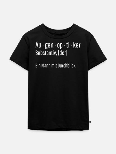 Augenoptiker Substantiv Definition Geschenk - Kinder Premium Bio T-Shirt - Schwarz