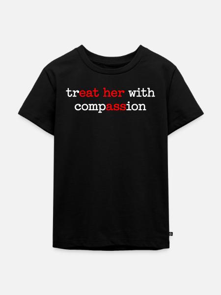 Behandle Sie mit Mitgefühl – Weibliche Empathie - Kinder Premium Bio T-Shirt - Schwarz