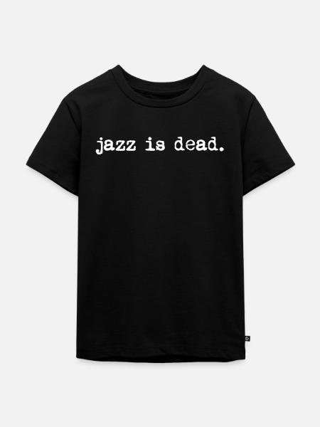 Jazz Is Dead Retro-Protest - Kinder Premium Bio T-Shirt - Schwarz